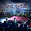 Fun Lovin' Criminals - Classic Fantastic: Album-Cover