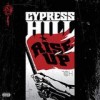 Cypress Hill - Rise Up: Album-Cover