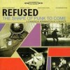 Refused - The Shape Of Punk To Come (Deluxe Edition): Album-Cover