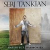 Serj Tankian - Imperfect Harmonies: Album-Cover