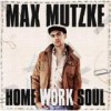Max Mutzke - Home Work Soul: Album-Cover
