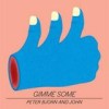 Peter, Bjorn And John - Gimme Some: Album-Cover