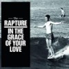 The Rapture - In The Grace Of Your Love: Album-Cover