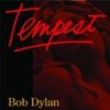 Bob Dylan - Tempest: Album-Cover