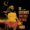 The Excitements - Sometimes Too Much Ain't Enough: Album-Cover