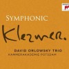 David Orlowsky Trio - Symphonic Klezmer: Album-Cover