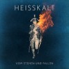 Heisskalt - Vom Stehen Und Fallen: Album-Cover