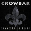Crowbar - Symmetry In Black: Album-Cover