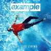 Example - Live Life Living: Album-Cover