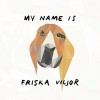 Friska Viljor - My Name Is Friska Viljor: Album-Cover