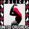 Poliça - United Crushers: Album-Cover