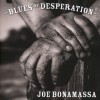 Joe Bonamassa - Blues Of Desperation