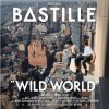 Bastille - Wild World: Album-Cover