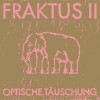 Fraktus II - Optische Täuschung: Album-Cover