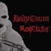 Body Count - Bloodlust: Album-Cover
