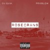 DJ Quik & Problem - Rosecrans: Album-Cover