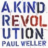 Paul Weller - A Kind Revolution: Album-Cover
