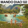 Mando Diao - Good Times: Album-Cover