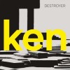 Destroyer - Ken: Album-Cover