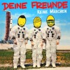 Deine Freunde - Keine Märchen: Album-Cover