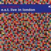 E.S.T. - Live In London: Album-Cover