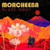 Morcheeba - Blaze Away: Album-Cover