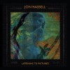 Jon Hassell - Listening To Pictures: Album-Cover
