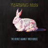 Yawning Man - The Revolt Against Tired Noises: Album-Cover
