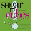The Sugarcubes - Life's Too Good: Album-Cover
