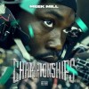 Meek Mill - Championships: Album-Cover