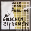 Die Goldenen Zitronen - More Than A Feeling: Album-Cover