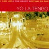 Yo La Tengo - I Can Hear The Heart Beating As One: Album-Cover