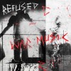 Refused - War Music: Album-Cover