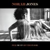 Norah Jones - Pick Me Up Off The Floor: Album-Cover
