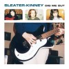 Sleater Kinney - Dig Me Out: Album-Cover