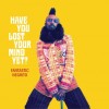 Fantastic Negrito - Have You Lost Your Mind Yet?: Album-Cover