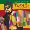 Toots And The Maytals - Got To Be Tough: Album-Cover