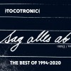 Tocotronic - Sag Alles Ab -The Best of 1994-2020