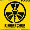 Eisbrecher - Liebe Macht Monster: Album-Cover