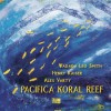Wadada Leo Smith - Pacifica Koral Reef: Album-Cover