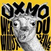 Oxmo - Wer Willst Du Sein?: Album-Cover