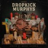 Dropkick Murphys - This Machine Still Kills Fascists: Album-Cover