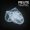 Meute - Taumel: Album-Cover