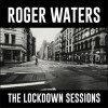 Roger Waters - The Lockdown Sessions: Album-Cover
