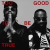 Rick Ross & Meek Mill - Too Good To Be True: Album-Cover