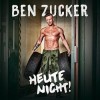 Ben Zucker - Heute Nicht!: Album-Cover