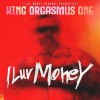 King Orgasmus One - I Luv Money: Album-Cover