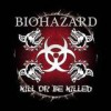 Biohazard - Kill Or Be Killed: Album-Cover