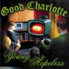 Good Charlotte - The Young And The Hopeless: Album-Cover