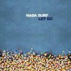 Nada Surf - Let Go